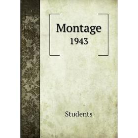 

Книга Montage 1943