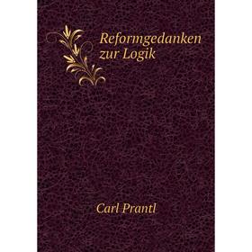 

Книга Reformgedanken zur Logik