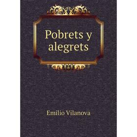 

Книга Pobrets y alegrets