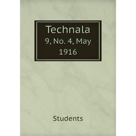 

Книга Technala 9, No. 4, May 1916