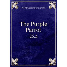 

Книга The Purple Parrot. 25.3