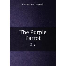 

Книга The Purple Parrot. 3.7