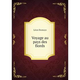 

Книга Voyage au pays des fiords