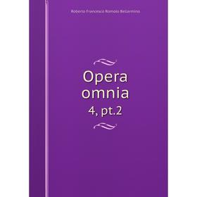 

Книга Opera omnia 4, pt.2