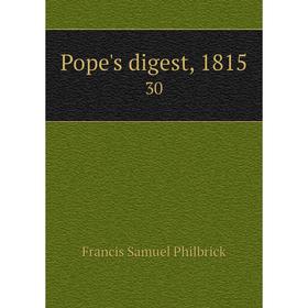 

Книга Pope's digest, 1815 30