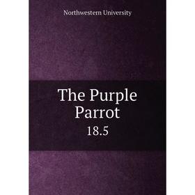 

Книга The Purple Parrot. 18.5