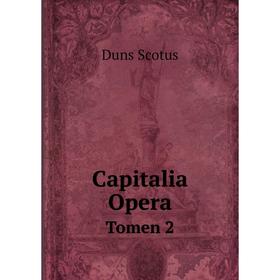 

Книга Capitalia Opera Tomen 2