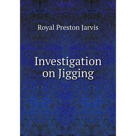 

Книга Investigation on Jigging