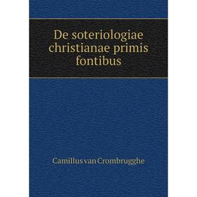 

Книга De soteriologiae christianae primis fontibus