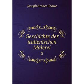 

Книга Geschichte der italienischen Malerei 2