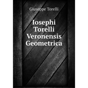 

Книга Iosephi Torelli Veronensis Geometrica