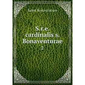 

Книга S.r.e. cardinalis s. Bonaventurae 2