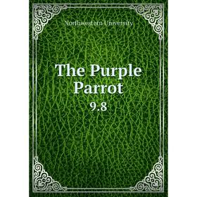 

Книга The Purple Parrot. 9.8