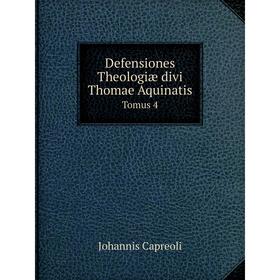 

Книга Defensiones Theologiæ divi Thomae Aquinatis. Tomus 4