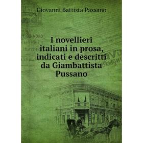 

Книга I novellieri italiani in prosa, indicati e descritti da Giambattista Pussano
