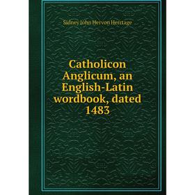 

Книга Catholicon Anglicum, an English-Latin wordbook, dated 1483