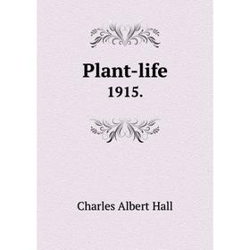 

Книга Plant-life 1915.