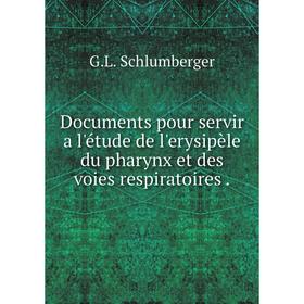 

Книга Documents pour servir a l'étude de l'erysipèle du pharynx et des voies respiratoires.