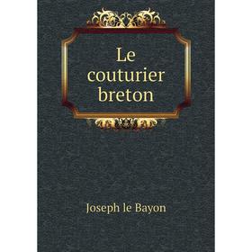 

Книга Le couturier breton