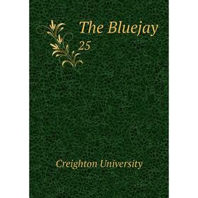 

Книга The Bluejay 25