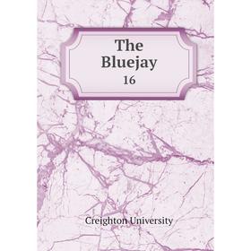 

Книга The Bluejay 16