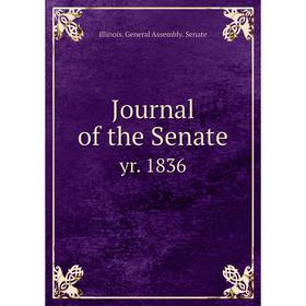 

Книга Journal of the Senate yr. 1836