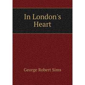 

Книга In London's Heart