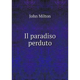 

Книга Il paradiso perduto