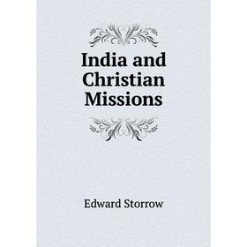 

Книга India and Christian Missions