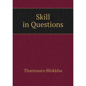 

Книга Skill in Questions