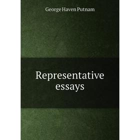 

Книга Representative essays