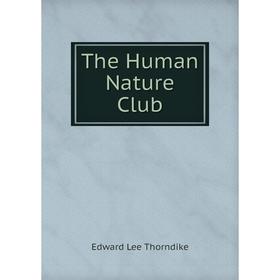 

Книга The Human Nature Club
