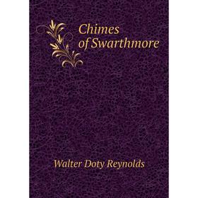 

Книга Chimes of Swarthmore
