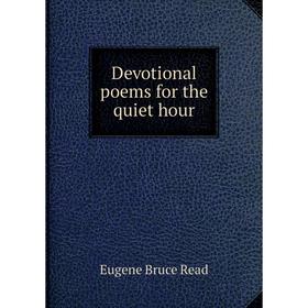 

Книга Devotional poems for the quiet hour