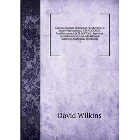 

Книга Concilia Magnae Britanniae et Hiberniae, a Syndo Verolamiensi, A.D. CCCCXLVI. Londinensem A.D. M DCCXVII. Accedunt Constitutiones et alia ad his