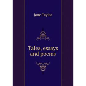 

Книга Tales, essays and poems