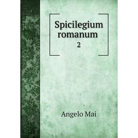 

Книга Spicilegium romanum 2