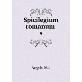 

Книга Spicilegium romanum 9