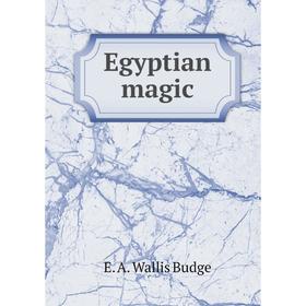 

Книга Egyptian magic
