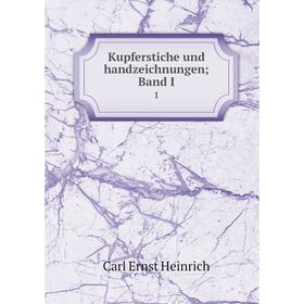 

Книга Kupferstiche und handzeichnungen; Band I 1