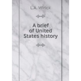 

Книга A brief of United States history
