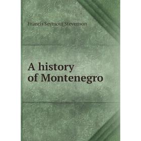 

Книга A history of Montenegro