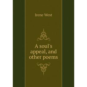 

Книга A soul's appeal, and other poems
