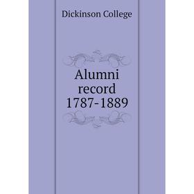 

Книга Alumni record 1787-1889