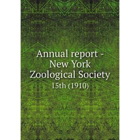

Книга Annual report - New York Zoological Society 15th (1910)