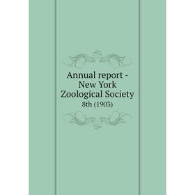 

Книга Annual report - New York Zoological Society 8th (1903)