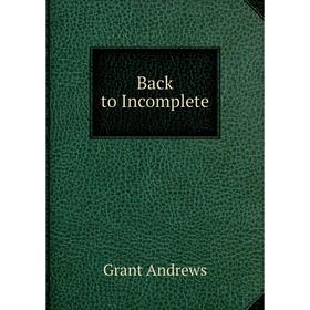 

Книга Back to Incomplete