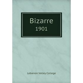 

Книга Bizarre 1901