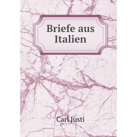 

Книга Briefe aus Italien
