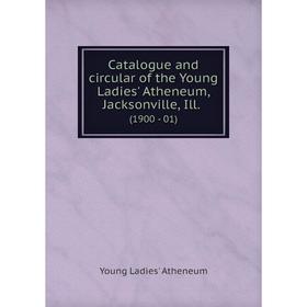 

Книга Catalogue and circular of the Young Ladies' Atheneum, Jacksonville, Ill. (1900 - 01)